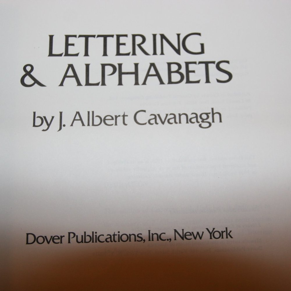 Calligraphy Book "Lettering & Alphabets" by J. Albert Cavanagh